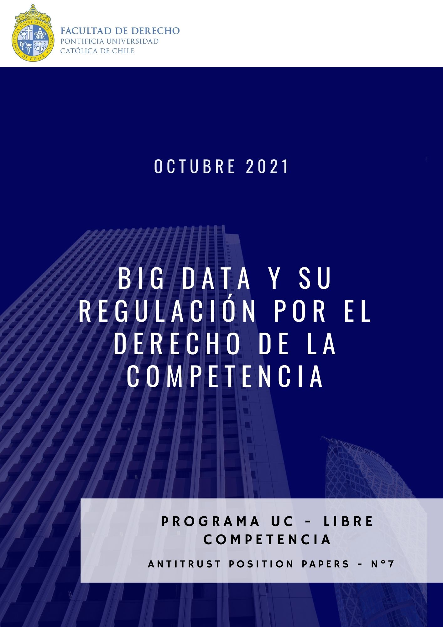 APP N°7 (Octubre2021): Big Data y su regulación por el derecho de la competencia 
