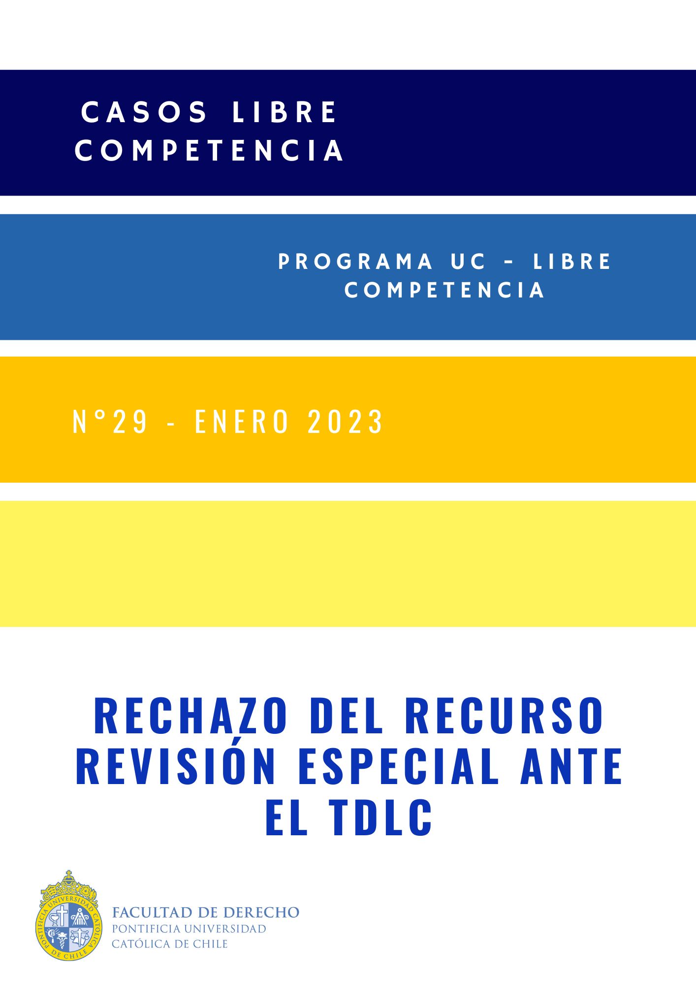 CASO LC N°29 (Enero 2023): Rechazo del Recurso Revisión Especial ante el TDLC