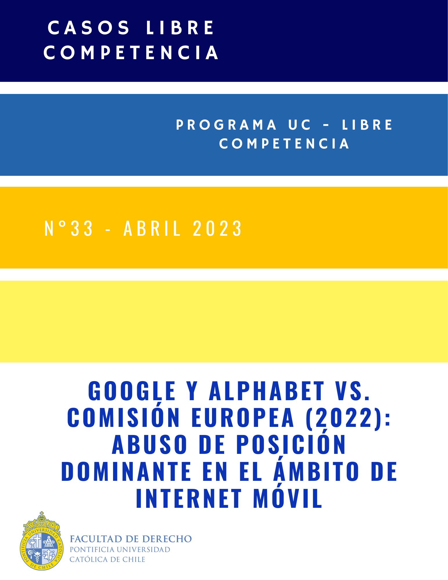 CASO LC N°33 (Abril 2023): Google y Alphabet vs. Comisión Europea