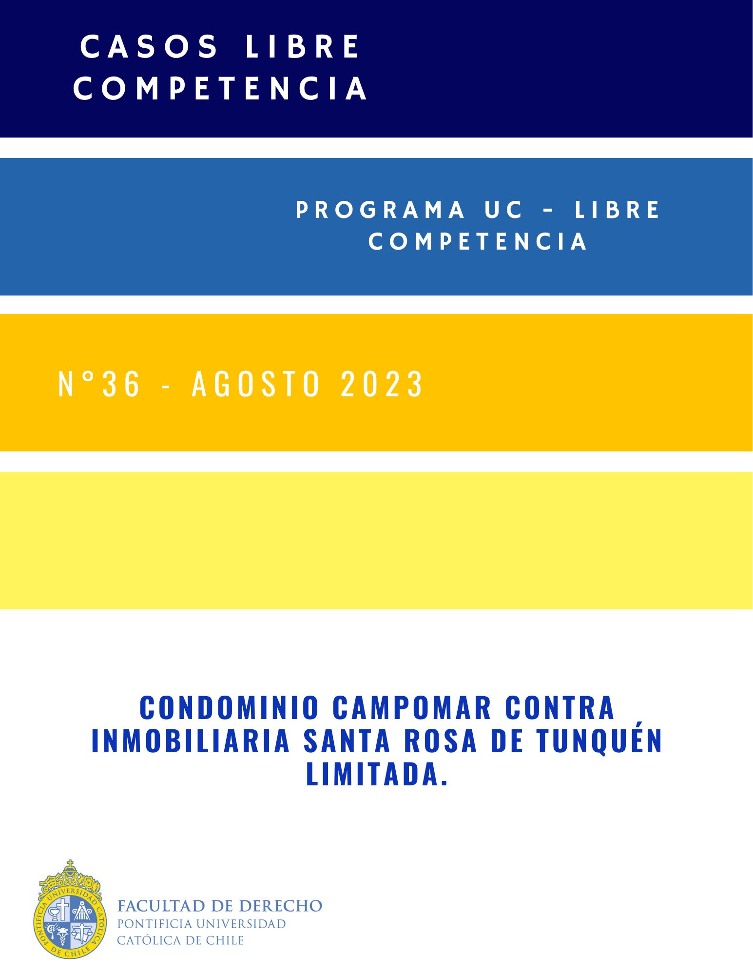 CASO LC N°36 (Agosto 2023): Condominio Campomar contra Inmobiliaria Santa Rosa de Tunquén Limitada