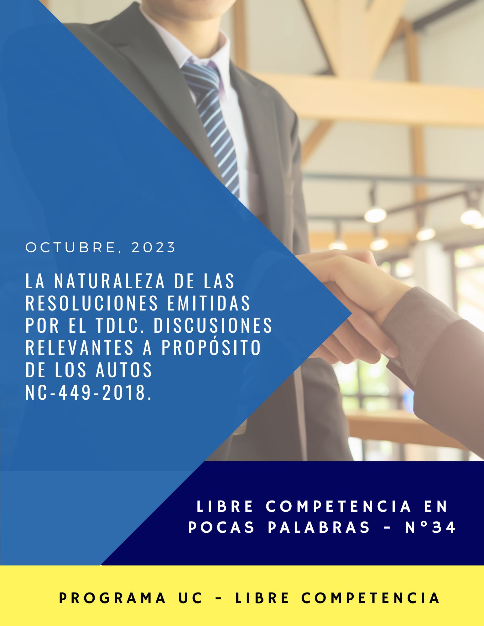 LCPP N°34 (Octubre 2023): La Naturaleza De Las Resoluciones Emitidas Por El TDLC. Discusiones Relevantes A Propósito De Los Autos NC-449-2018